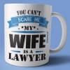 caneca my wife is a lawyer