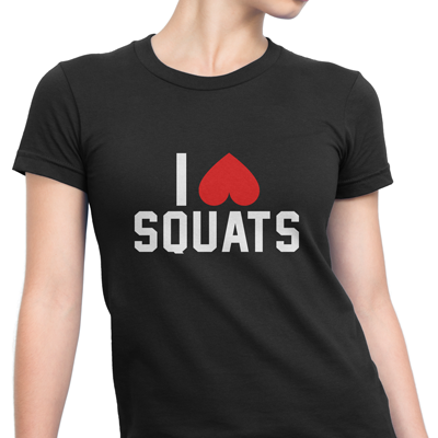 i love squats
